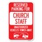 Signmission Reserved Parking for Church Staff Unauth Heavy-Gauge Aluminum Sign, 12" x 18", A-1218-23124 A-1218-23124 - alternate 1